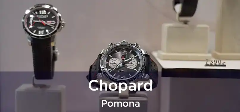 Chopard Pomona