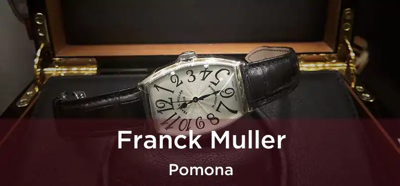 Franck Muller Pomona