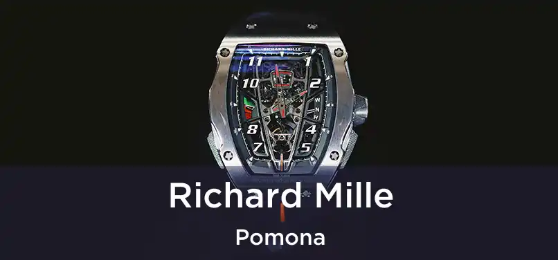 Richard Mille Pomona