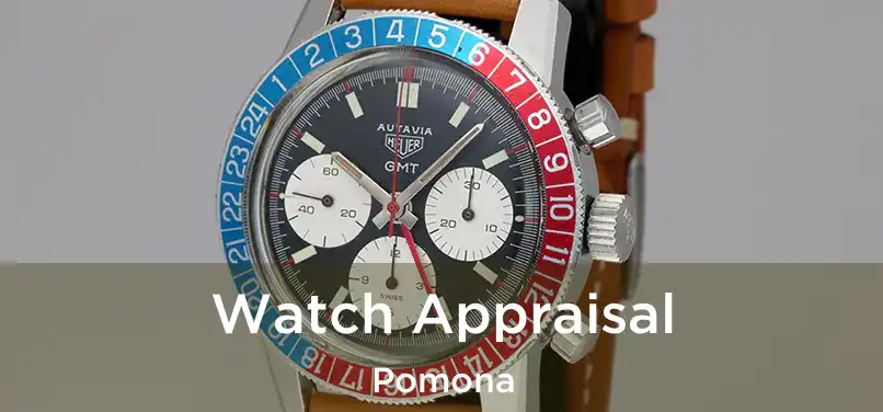 Watch Appraisal Pomona